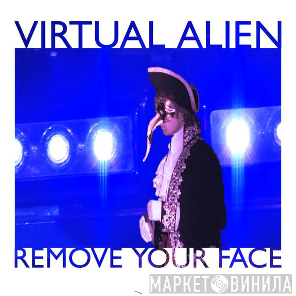 Virtual Alien, Old Nick - Remove Your Face