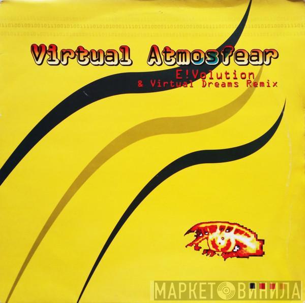 Virtual Atmosfear - E!Volution