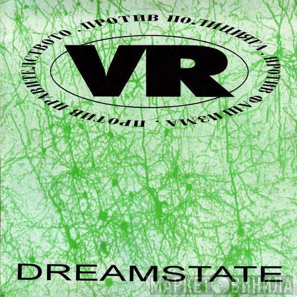 Virtual Reality  - Dreamstate