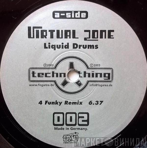 Virtual Zone - Liquid Drums