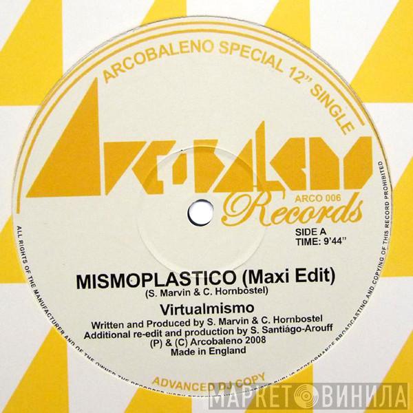 Virtualmismo - Mismoplastico