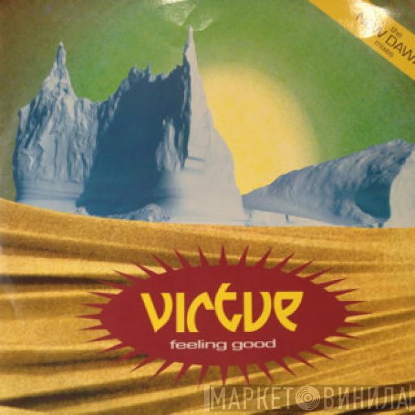 Virtue - Feeling Good (New Dawn) (Remixes)