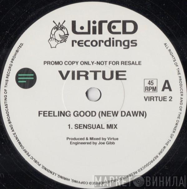 Virtue - Feeling Good (New Dawn)