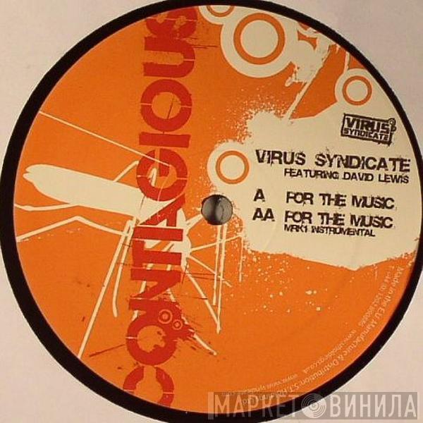 Virus Syndicate, David Lewis  - For The Music