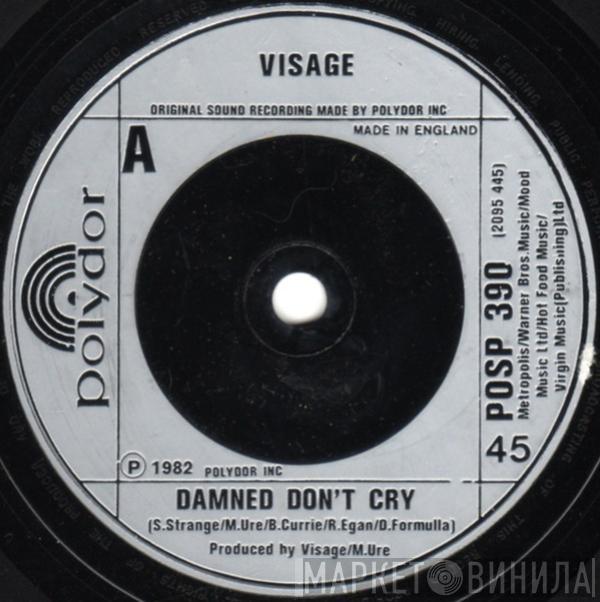 Visage - Damned Don't Cry