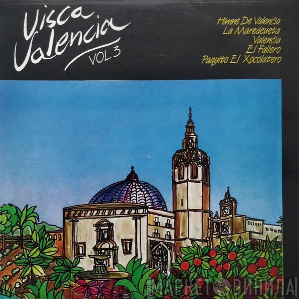  - Visca Valencia Vol. 3