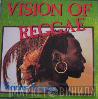  - Vision Of Reggae