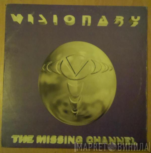 Visionary  - The Missing Channel