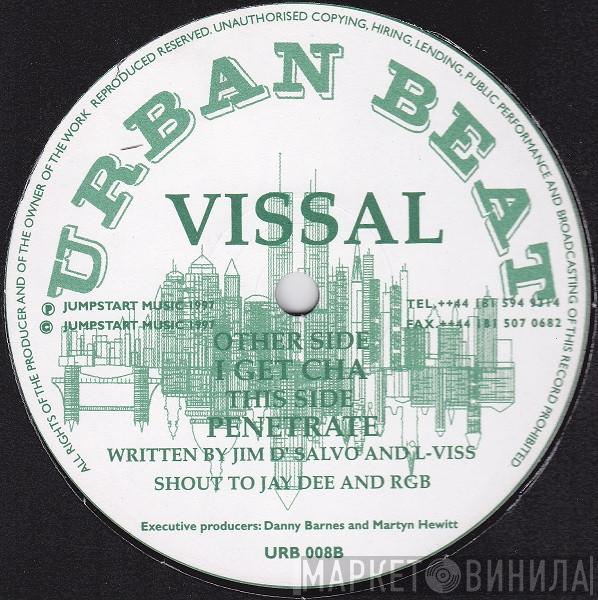 Vissal - I Get 'Cha / Penetrate