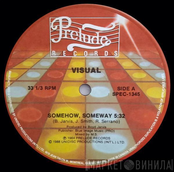 Visual - Somehow, Someway