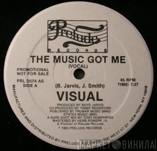 Visual - The Music Got Me