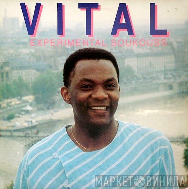 Vital  - Experimental Soukouss