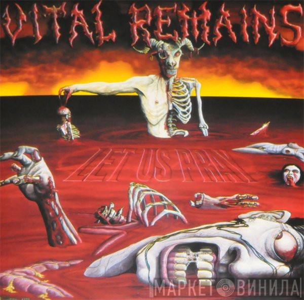 Vital Remains - Let Us Pray