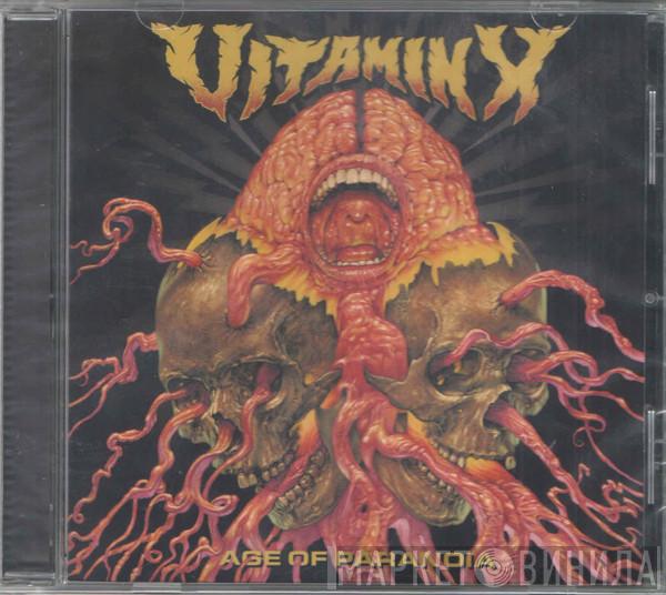 Vitamin X - Age of Paranoia