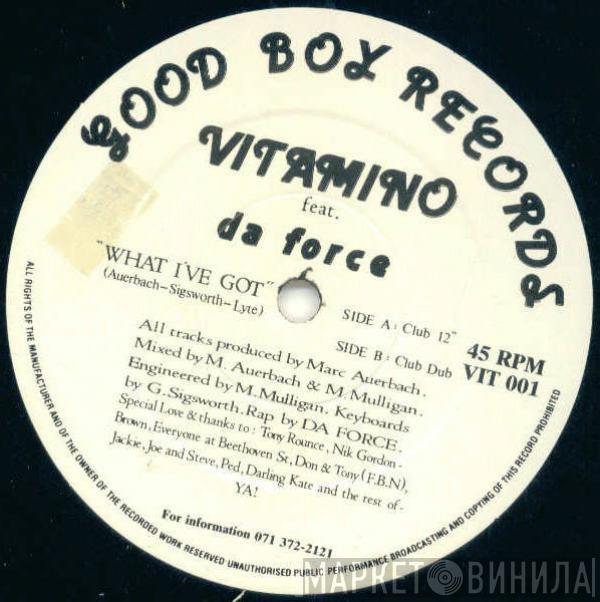 Vitamino, Ricardo Da Force - What I've Got