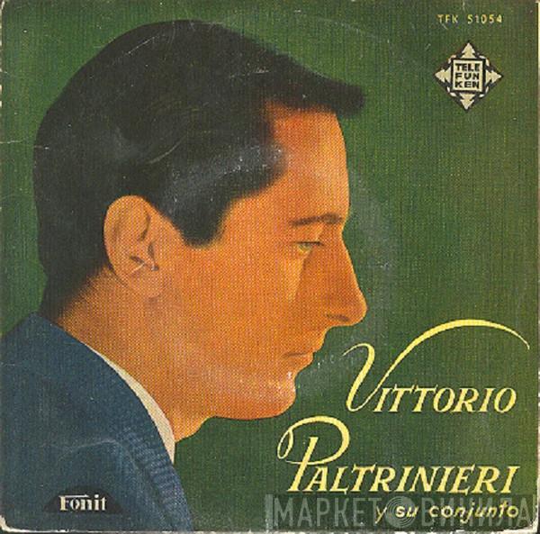 Vittorio Paltrinieri E Il Suo Complesso - Come Prima