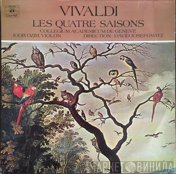 Vivaldi Antonio Vivaldi Conducted By Collegium Academicum De Genève , David Josefowitz  Igor Ozim  - Les Quatre Saisons