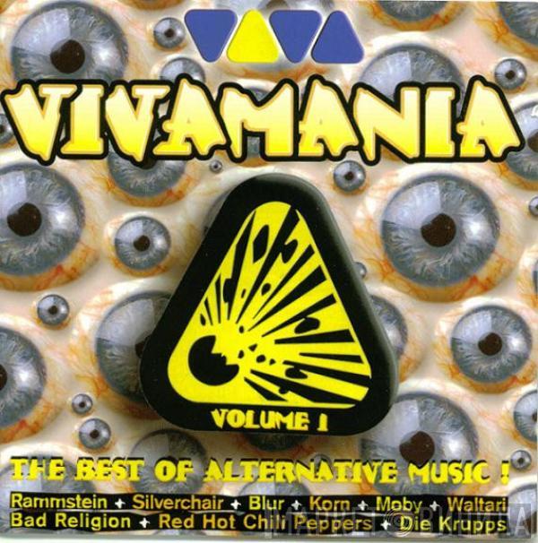  - Vivamania Volume 1 (The Best Of Alternative Music !)