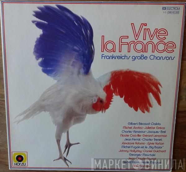  - Vive La France - Frankreichs Große Chansons