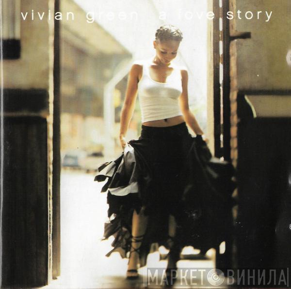 Vivian Green - A Love Story