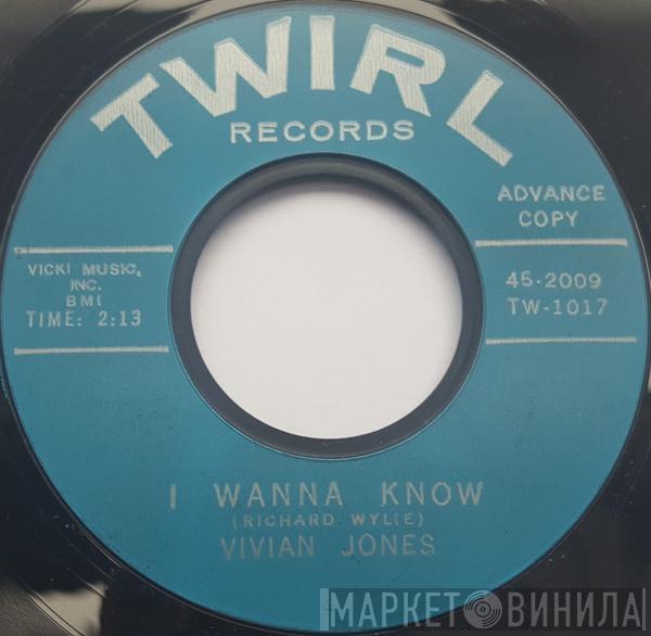 Vivian Jones  - I Wanna Know / Open Arms