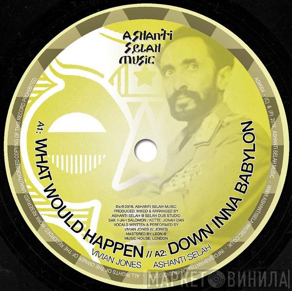 Vivian Jones, Ashanti Selah, I Jah Salomon - What Would Happen