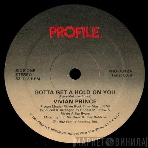 Vivian Prince - Gotta Get A Hold On You