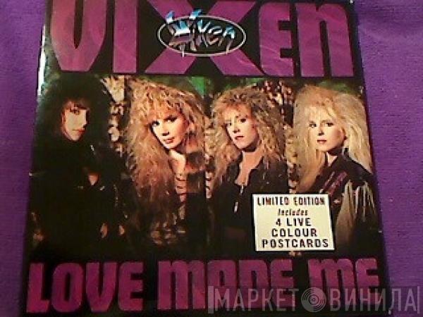  Vixen   - Love Made Me