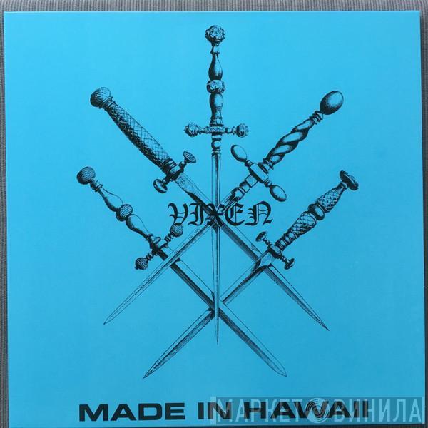  Vixen   - Made In Hawaii