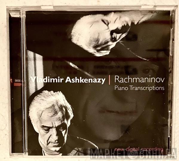 , Vladimir Ashkenazy  Sergei Vasilyevich Rachmaninoff  - Piano Transcriptions