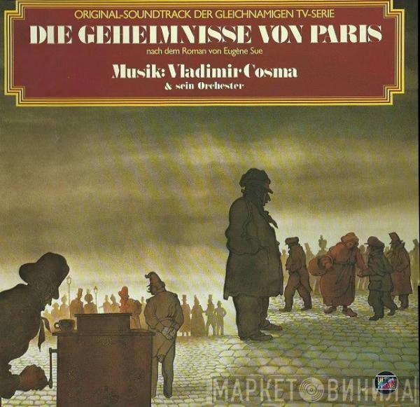 Vladimir Cosma - Die Geheimnisse Von Paris