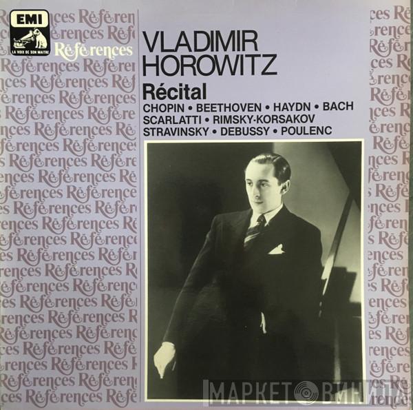 Vladimir Horowitz, Frédéric Chopin, Ludwig van Beethoven, Joseph Haydn, Johann Sebastian Bach, Domenico Scarlatti, Nikolai Rimsky-Korsakov, Igor Stravinsky, Claude Debussy, Francis Poulenc - Recital