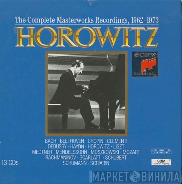 Vladimir Horowitz, Johann Sebastian Bach, Ludwig van Beethoven, Frédéric Chopin, Muzio Clementi, Claude Debussy, Joseph Haydn, Franz Liszt, Nikolai Medtner, Felix Mendelssohn-Bartholdy, Moritz Moszkowski, Wolfgang Amadeus Mozart, Sergei Vasilyevich R - The Complete Masterworks Recordings, 1962-1973