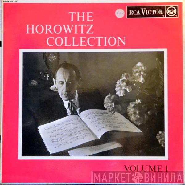Vladimir Horowitz - The Horowitz Collection, Vol. 1
