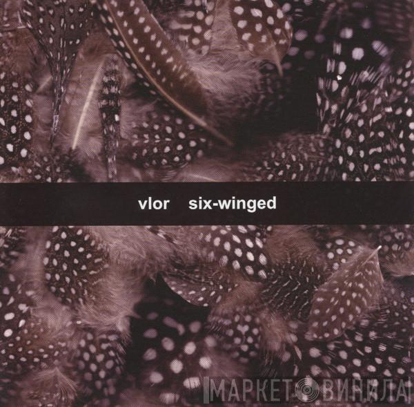 Vlor - Six-Winged