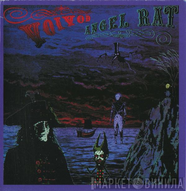  Voïvod  - Angel Rat