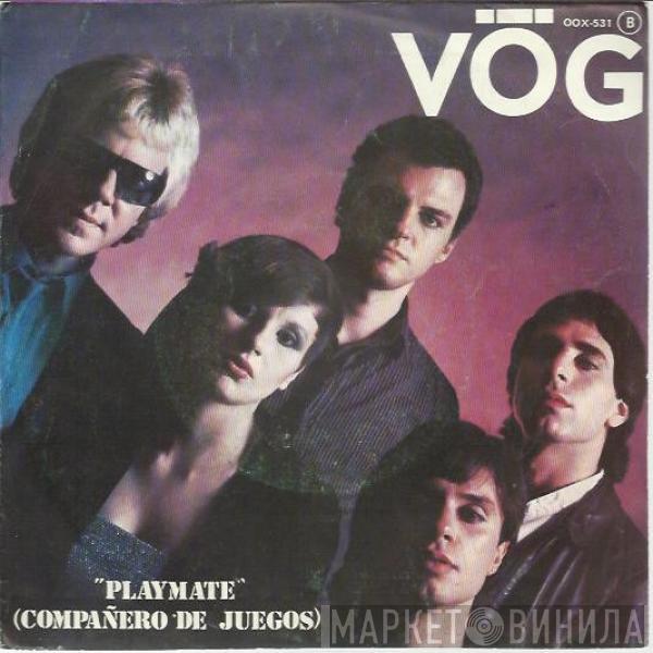 Vog  - Playmate = Compañero De Juegos