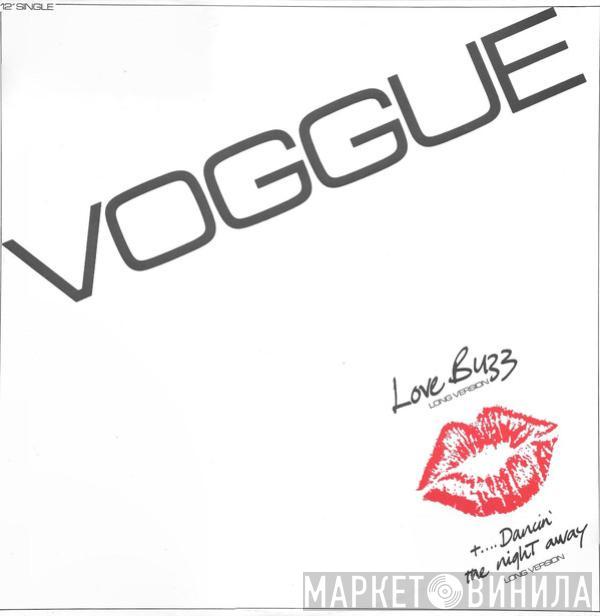 Voggue - Love Buzz / Dancin' The Night Away