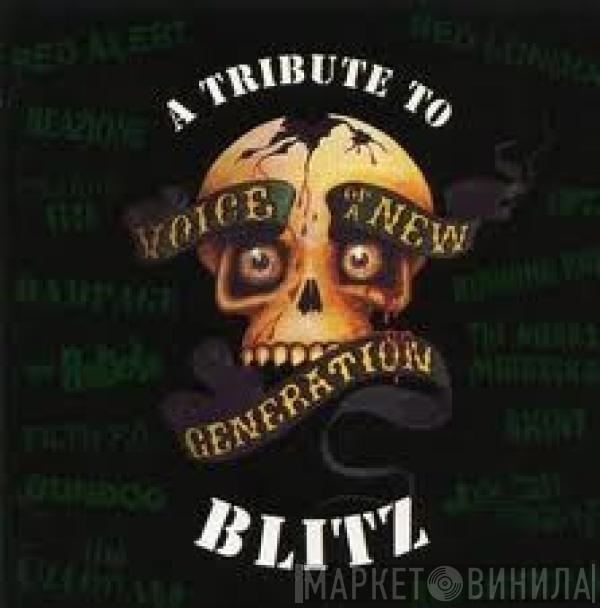  - Voice Of A New Generation: A Tribute To Blitz