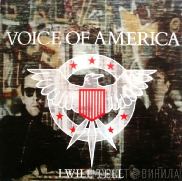 Voice Of America - I Will Tell