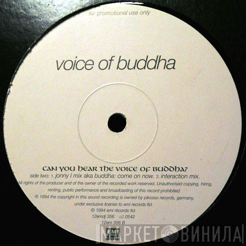 Voice Of Buddha - Can You Hear The Voice Of Buddha?