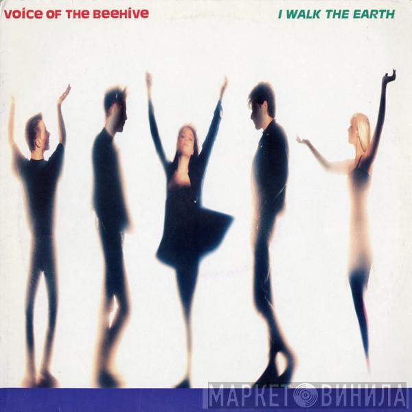 Voice Of The Beehive - I Walk The Earth