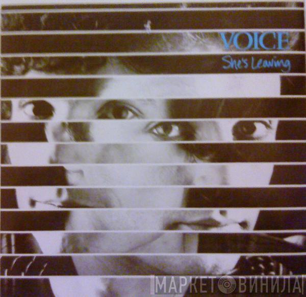 Voice  - She's Leaving