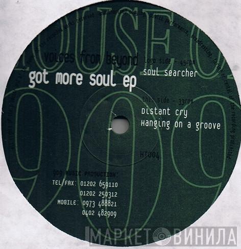 Voices From Beyond - Got More Soul EP