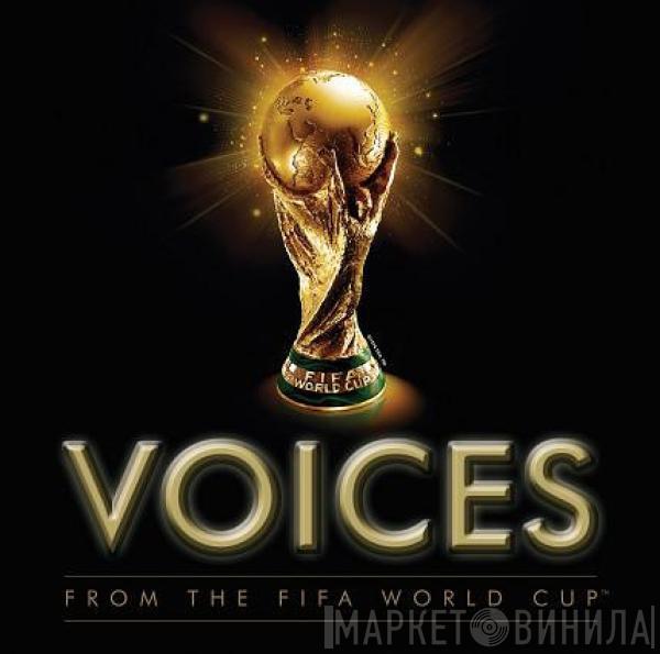  - Voices From The FIFA World Cup