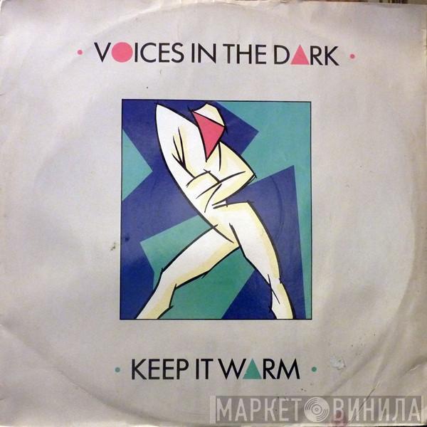 Voices In The Dark - Keep It Warm (Remix)