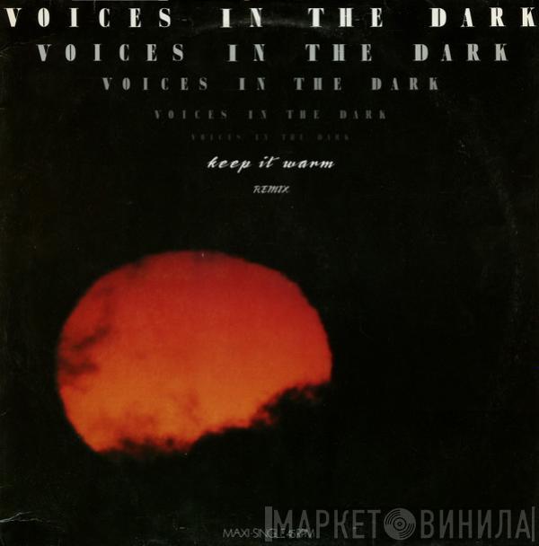  Voices In The Dark  - Keep It Warm