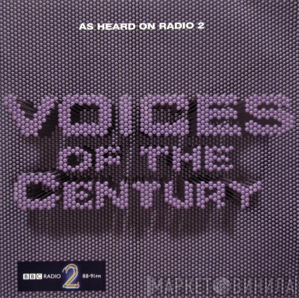  - Voices Of The Century
