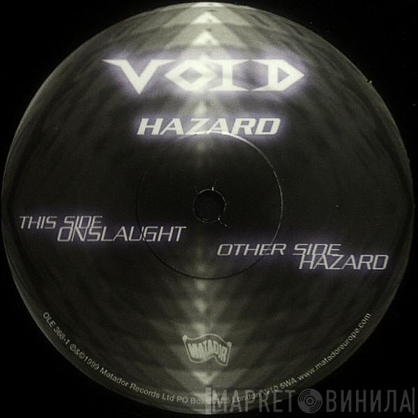 Void  - Hazard