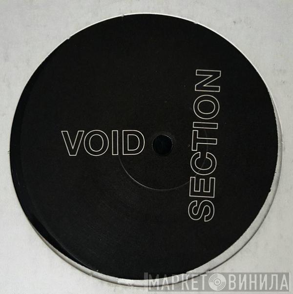 Void Section - Void Section